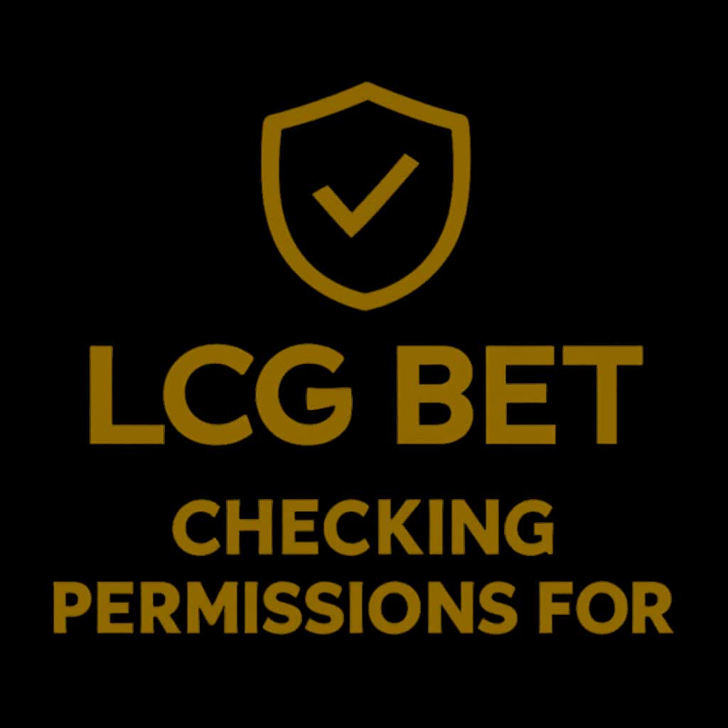A badge representing the guide on checking permissions for the LCG BET app.