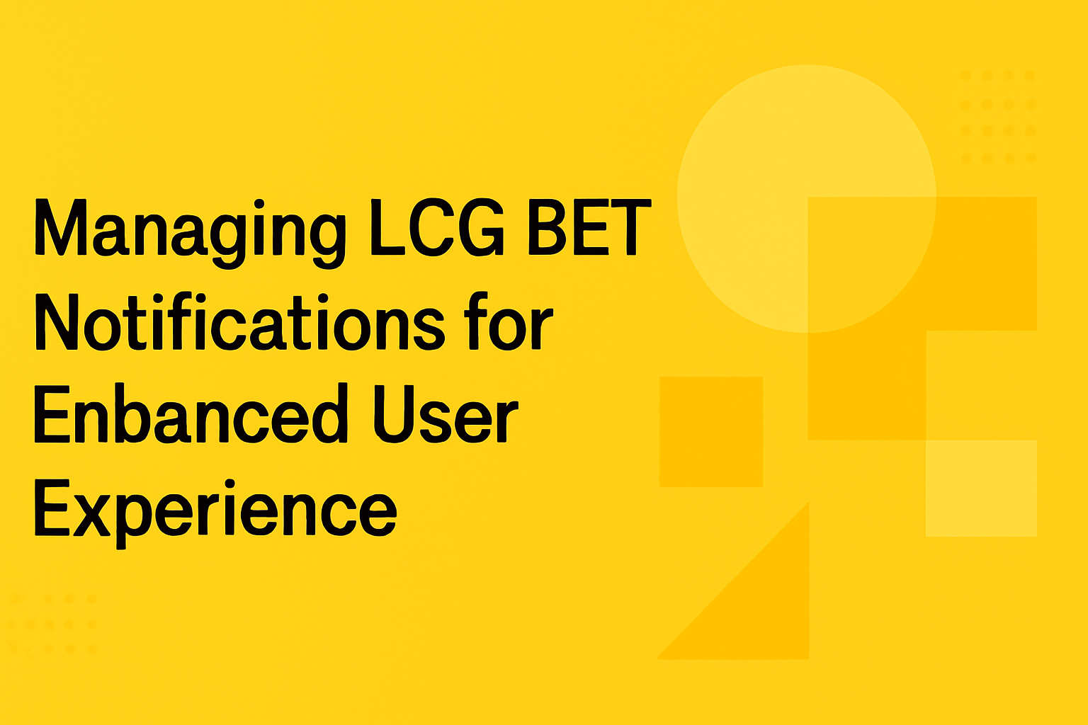 Informational scene about updating the LCG BET application.